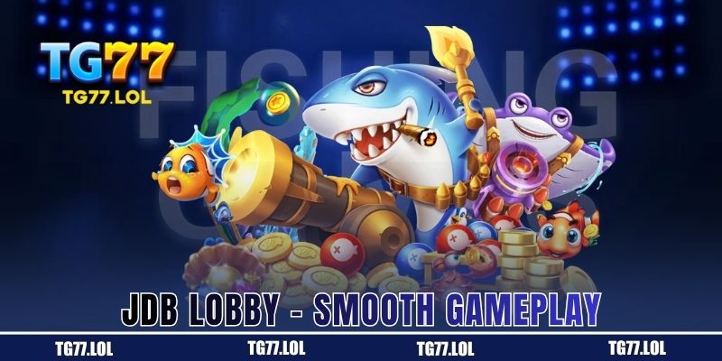 JDB Lobby na madulas ang gameplay